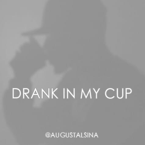 Album cover art for "Drank In My Cup Remix" by August Alsina
