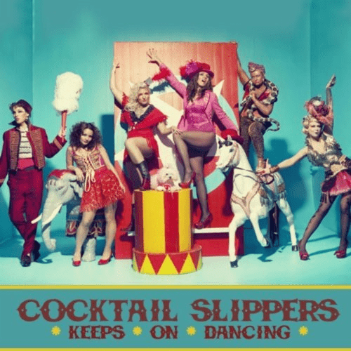 Album cover art for "Keeps on Dancing" by Cocktail Slippers