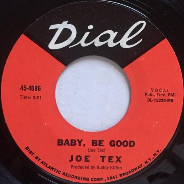 Baby, Be Good by Joe Tex