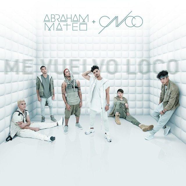 Me Vuelvo Loco by Abraham Mateo