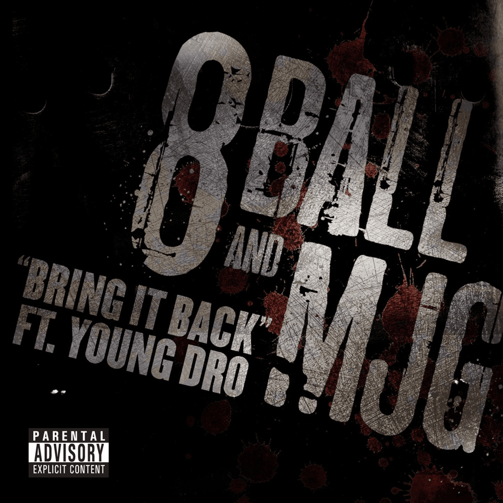 Album cover art for "Bring It Back" by 8Ball & MJG & Young Dro