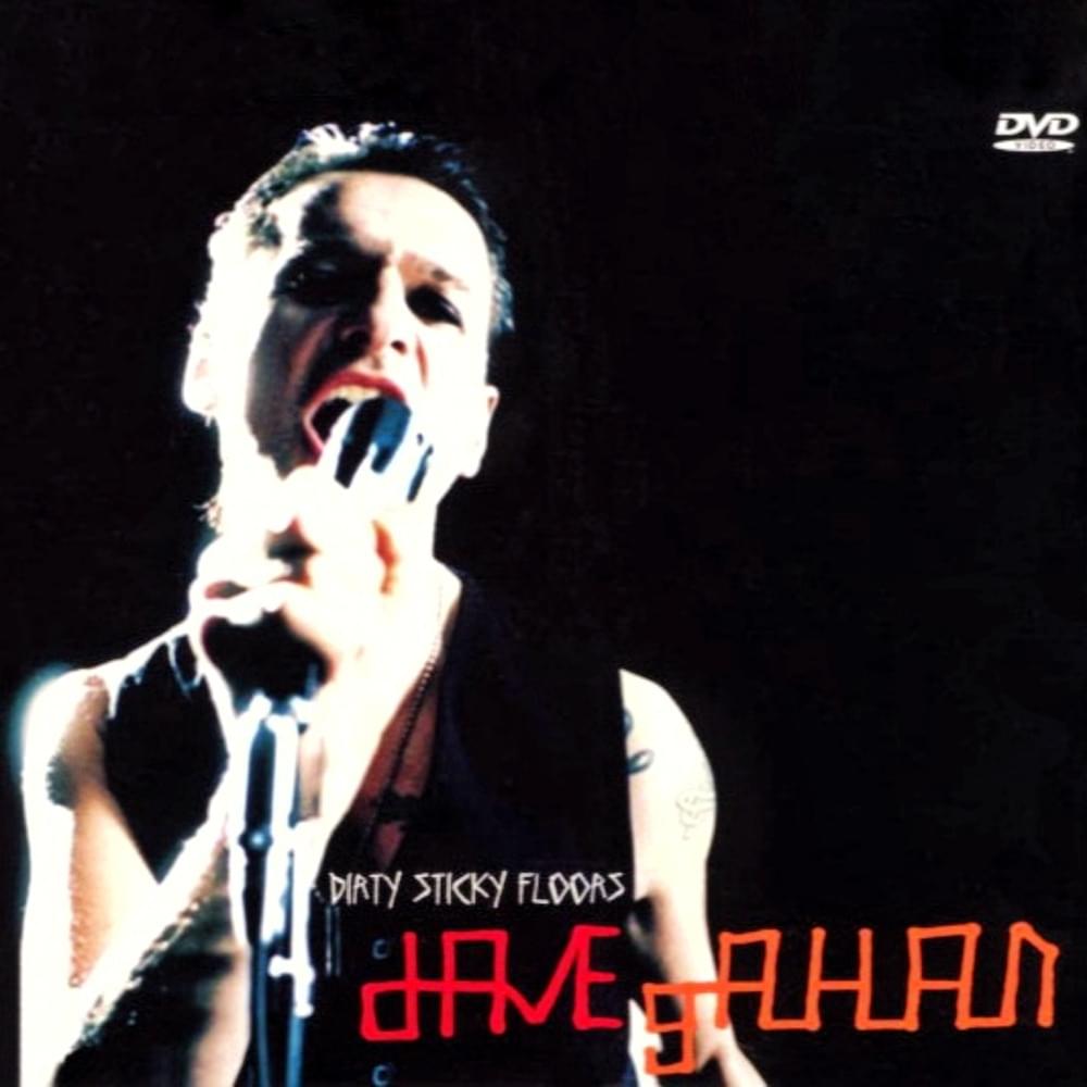 Album cover art for "Dirty Sticky Floors" by Dave Gahan