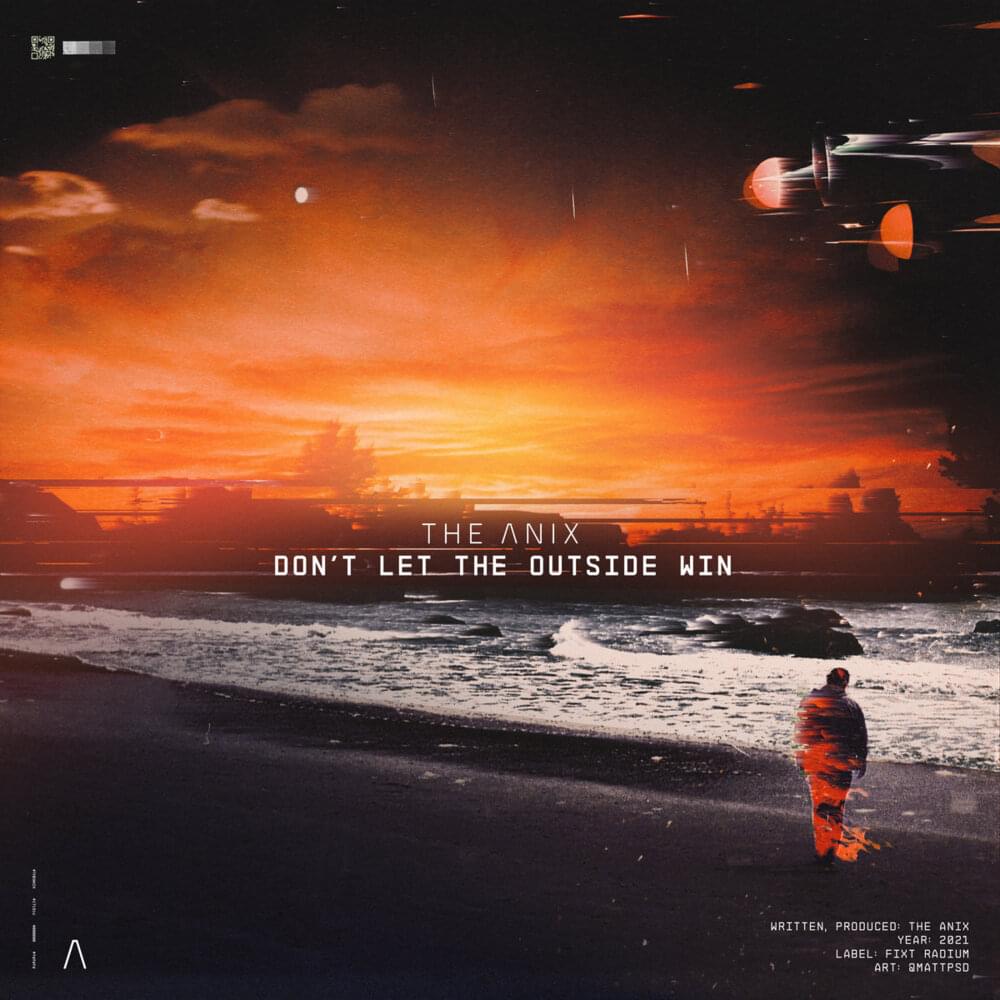 Album cover art for "Don’t Let The Outside Win" by The Anix