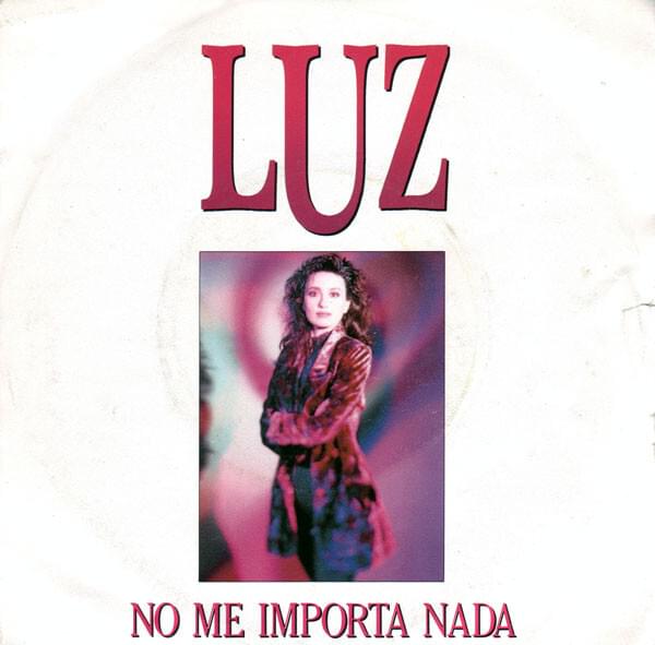Album cover art for "No Me Importa Nada" by Luz Casal