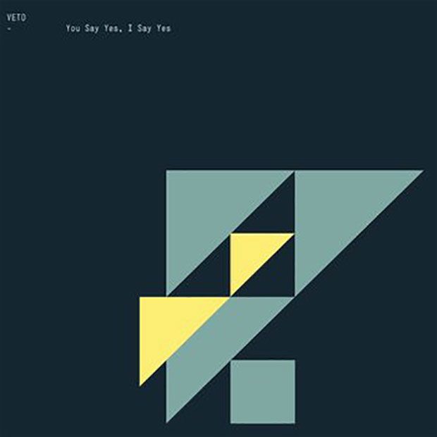 Album cover art for "You Say Yes, I Say Yes" by VETO