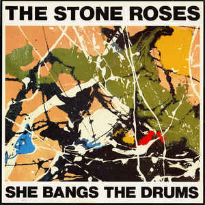 Album cover art for "She Bangs the Drums" by The Stone Roses