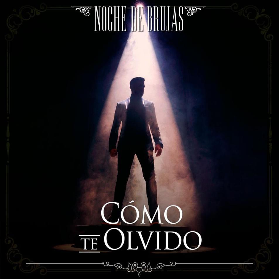 Album cover art for "Como te olvido (Remaster)" by Noche de Brujas