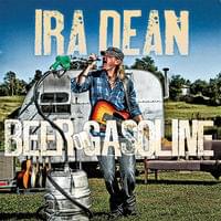Album cover art for "Beer Or Gasoline" by Ira Dean