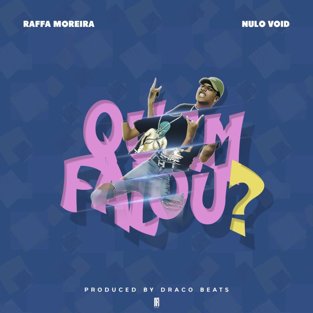 Album cover art for "Quem Falou?" by Raffa Moreira & Nulo Void