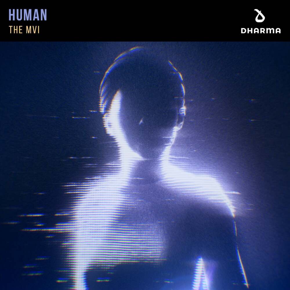 Human by The MVI