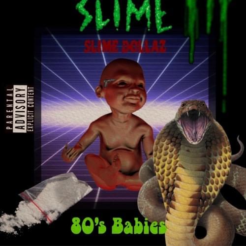 Album cover art for "80s Babies" by Slime Dollaz