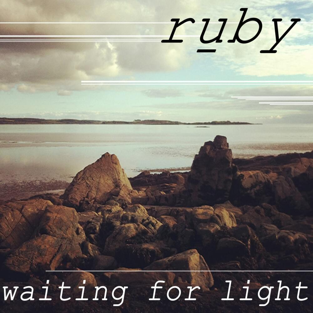 Waiting for Light by Ruby (Band)