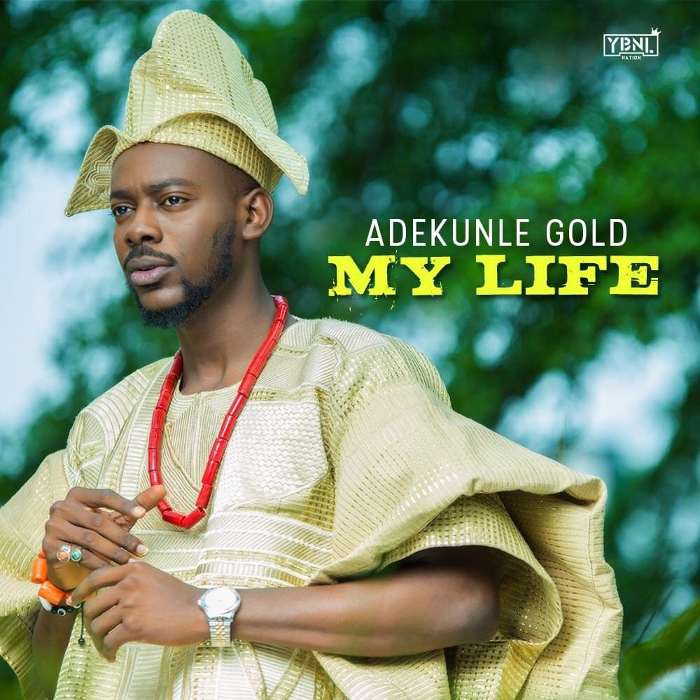 Album cover art for "My Life" by Adekunle Gold