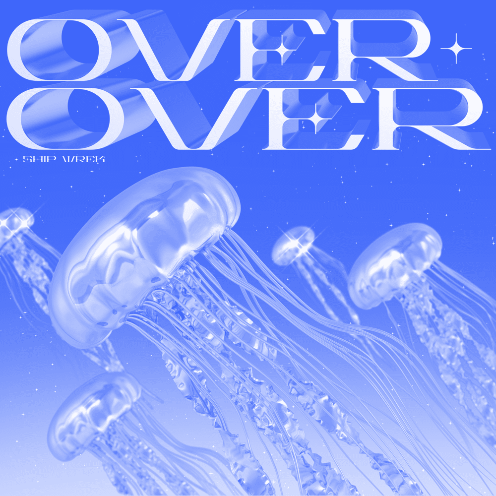 Over & Over by Ship Wrek