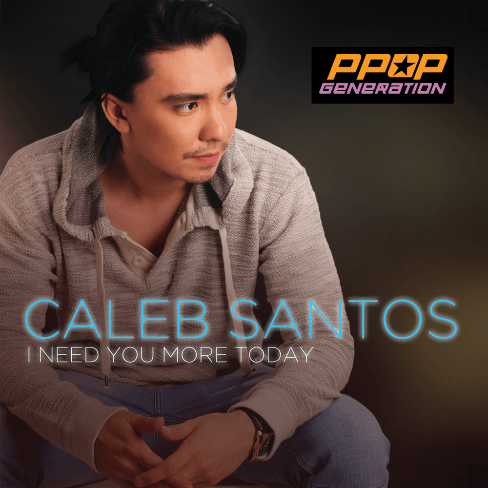 Album cover art for "I Need You More Today" by Caleb Santos