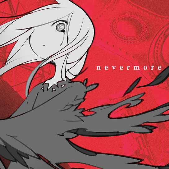 ネヴァモア (nevermore) by ​sasalasa