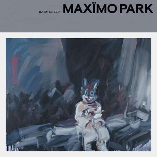 Album cover art for "Baby, Sleep" by Maxïmo Park