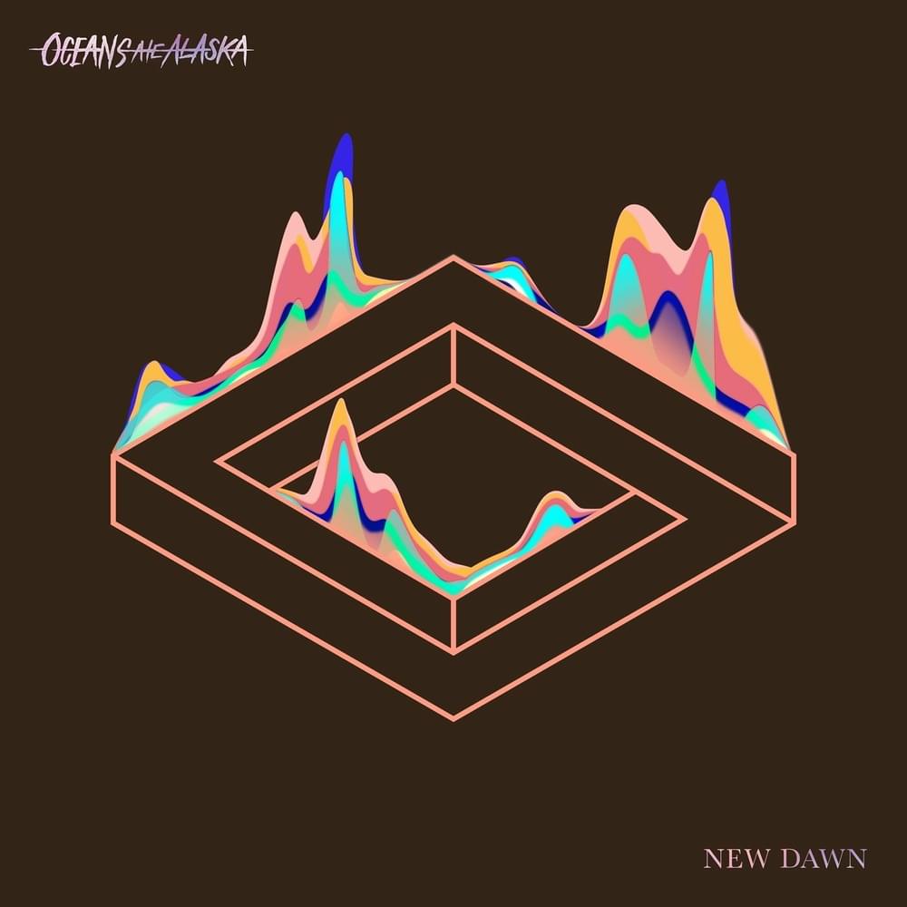 Album cover art for "New Dawn" by Oceans Ate Alaska