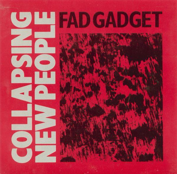 Collapsing New People by Fad Gadget