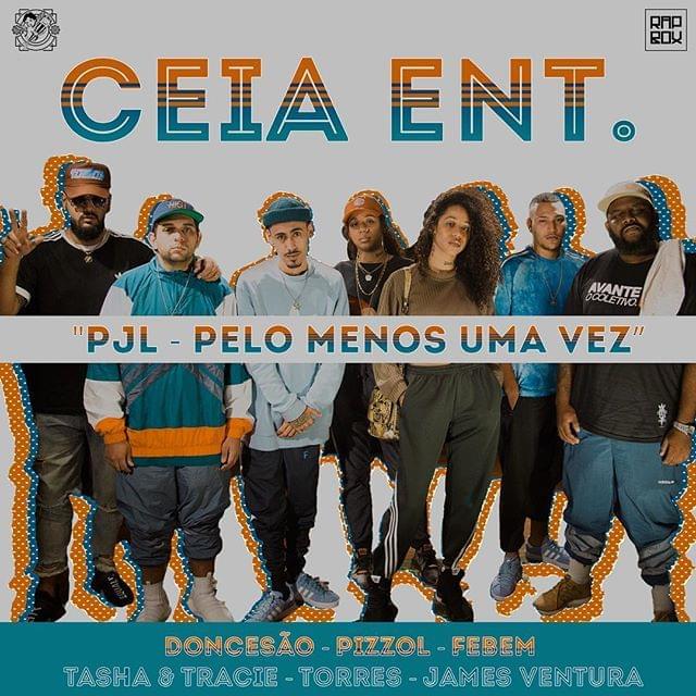 Album cover art for "PJL - Pelo Menos Uma Vez" by CEIA Ent. & DonCesão & Jamés Ventura & Pizzol & Tasha & Tracie