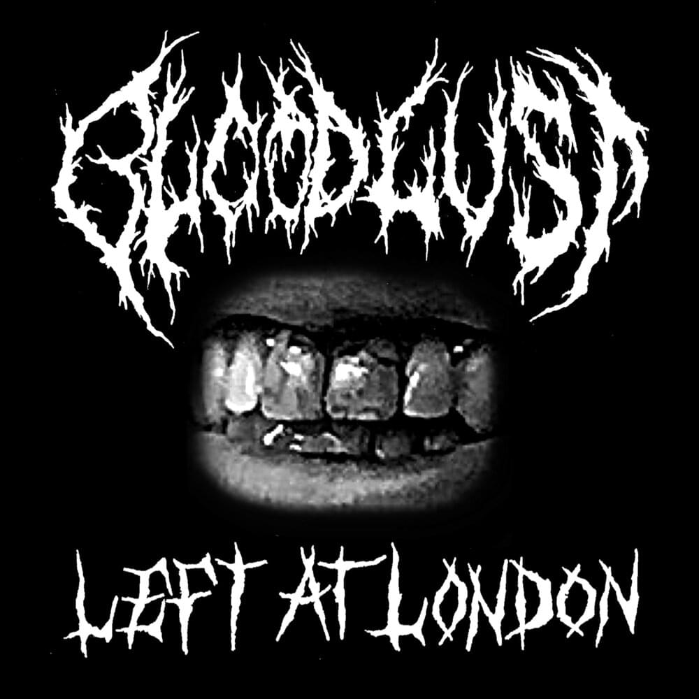 Album cover art for "Bloodlust" by Left at London