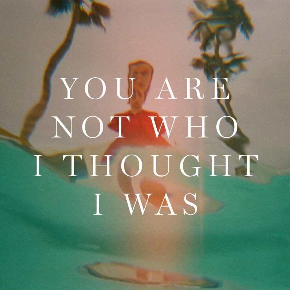 Album cover art for "You Are Not Who I Thought I Was" by Sondre Lerche