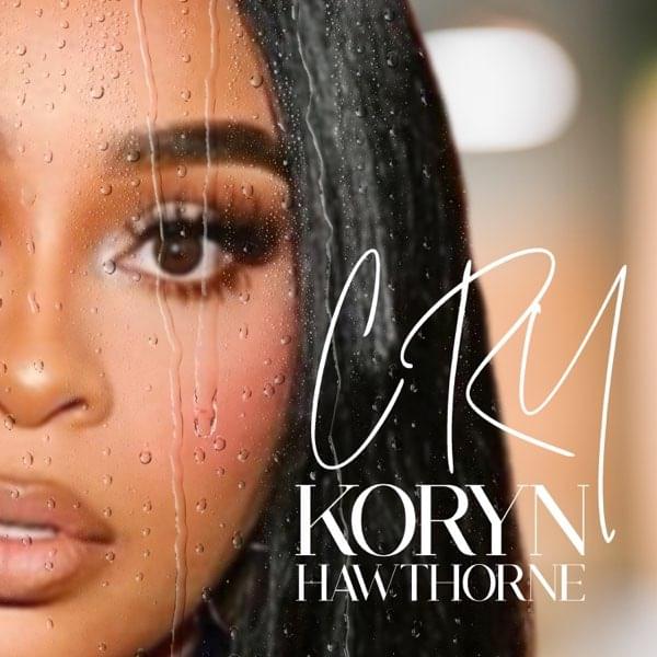 Album cover art for "Cry" by Koryn Hawthorne