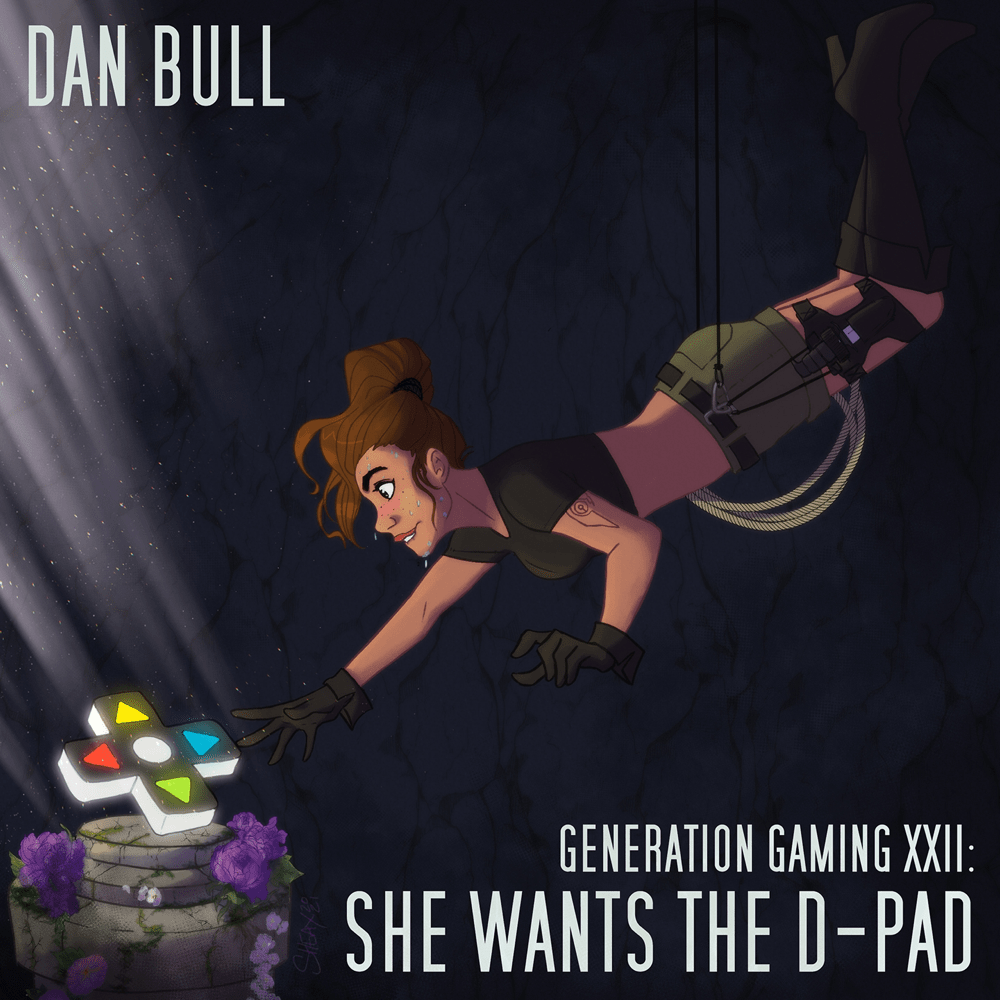 Cover image for Generation Gaming XXII: She Wants The D-Pad