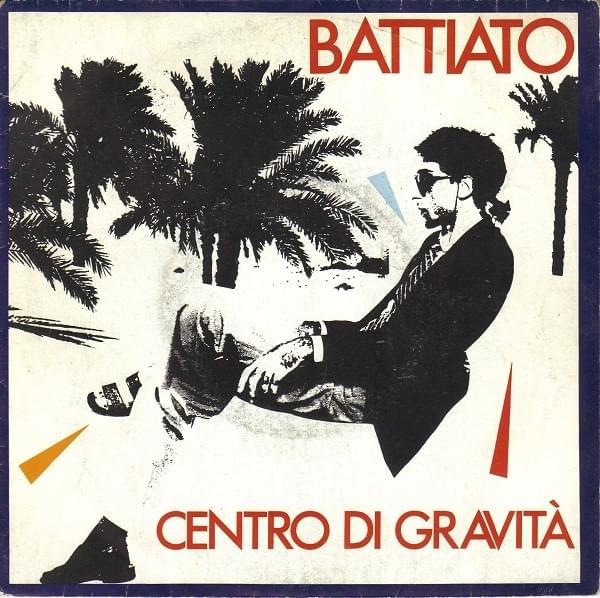 Centro di gravità permanente by Franco Battiato