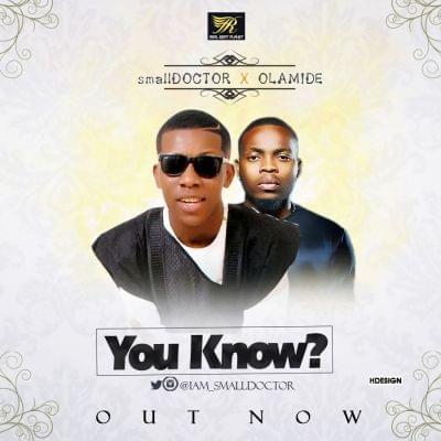 You Know by Small Doctor