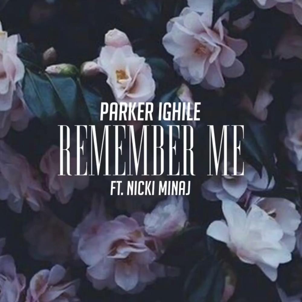 Album cover art for "Remember Me" by Nicki Minaj & Parker Ighile