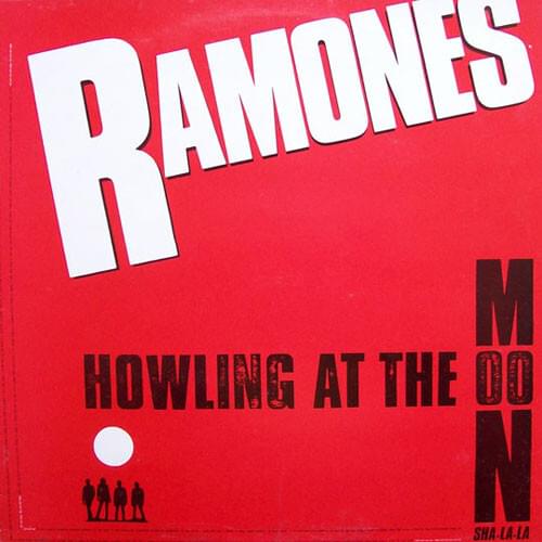 Album cover art for "Howling at the Moon (Sha-La-La)" by Ramones