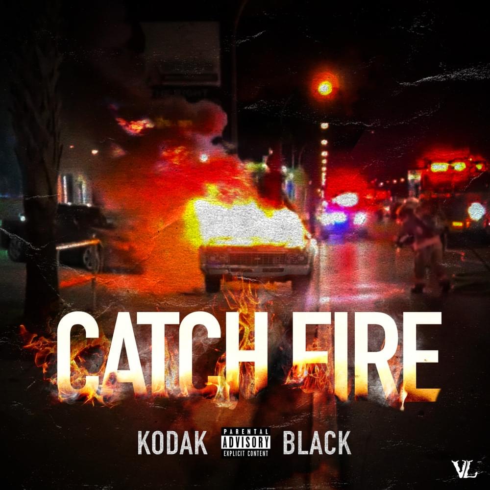 Album cover art for "Catch Fire" by Kodak Black