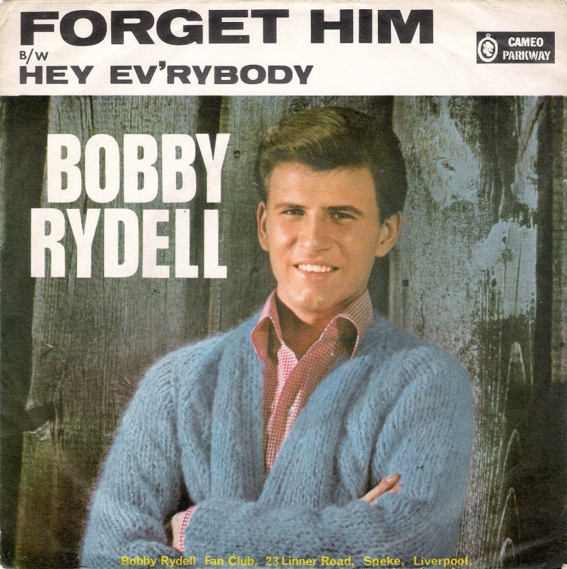 Forget Him by Bobby Rydell