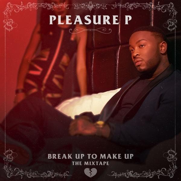 Letter to My Ex by Pleasure P