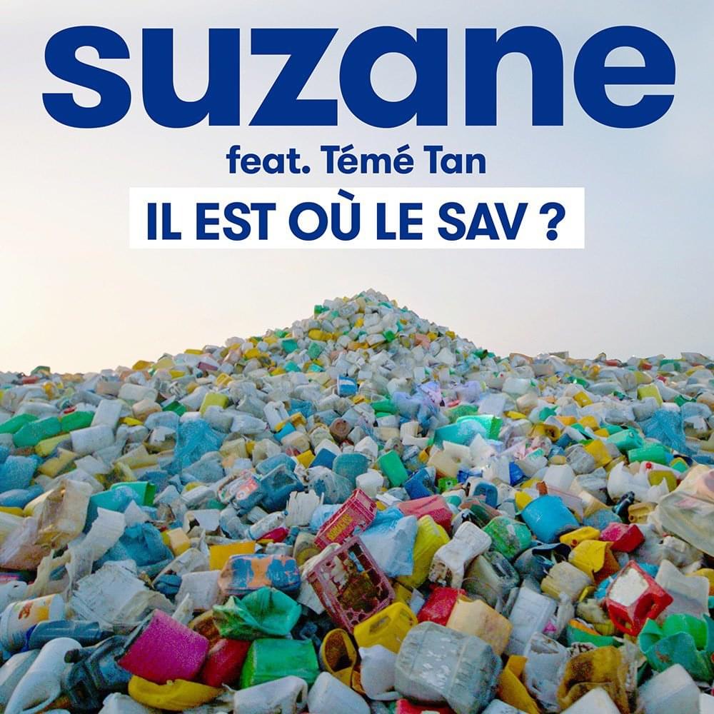 Album cover art for "Il est où le SAV ?" by Suzane & Témé Tan