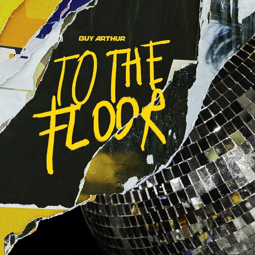 To The Floor by Guy Arthur