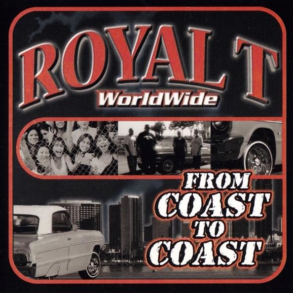 Coast To Coast by Royal T (rapper)