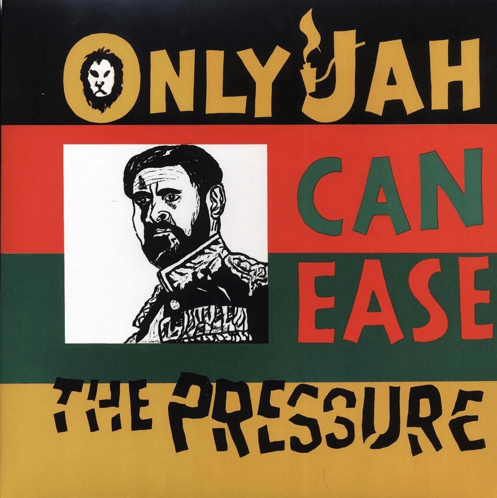 Cover image for Only Jah Can Ease The Pressure