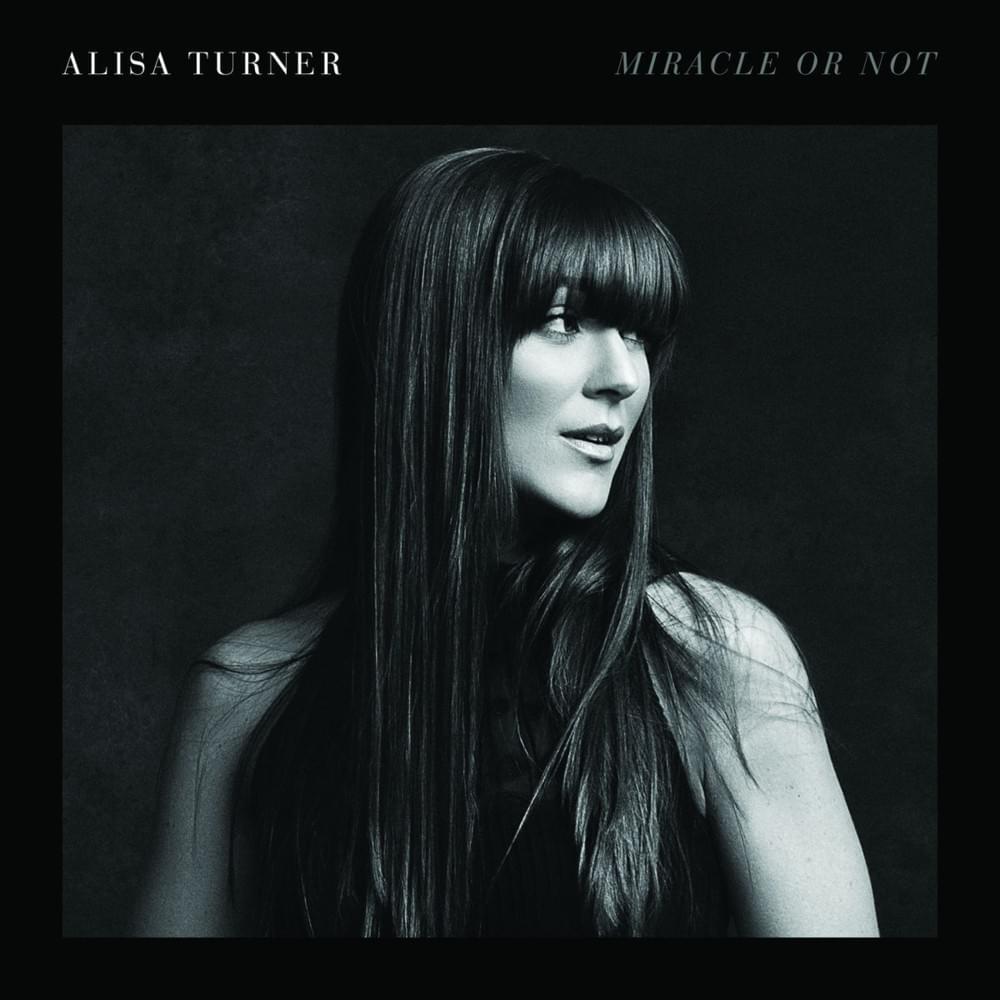 Miracle or Not by Alisa Turner