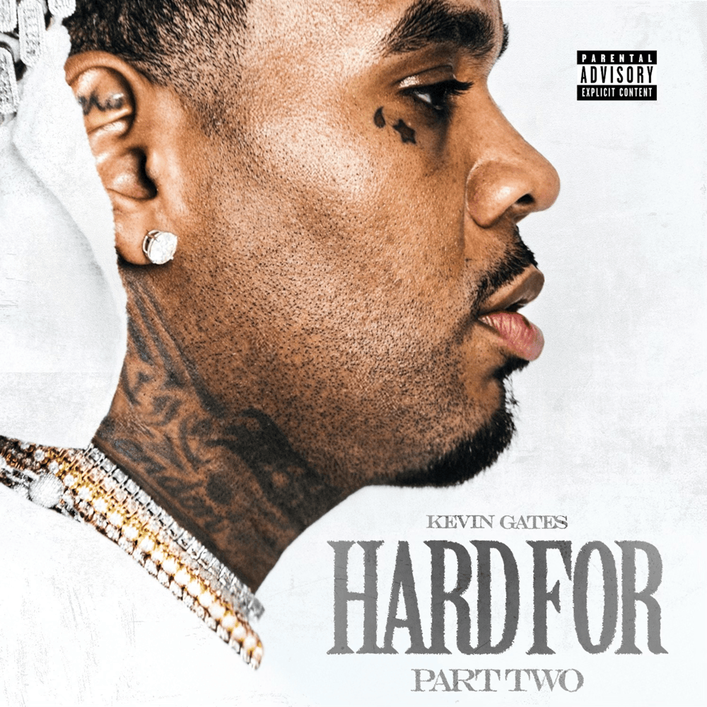 Album cover art for "Hard For Pt. 2 (Many Times)" by Kevin Gates