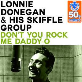 Album cover art for "Don’t You Rock Me Daddy - O" by Lonnie Donegan