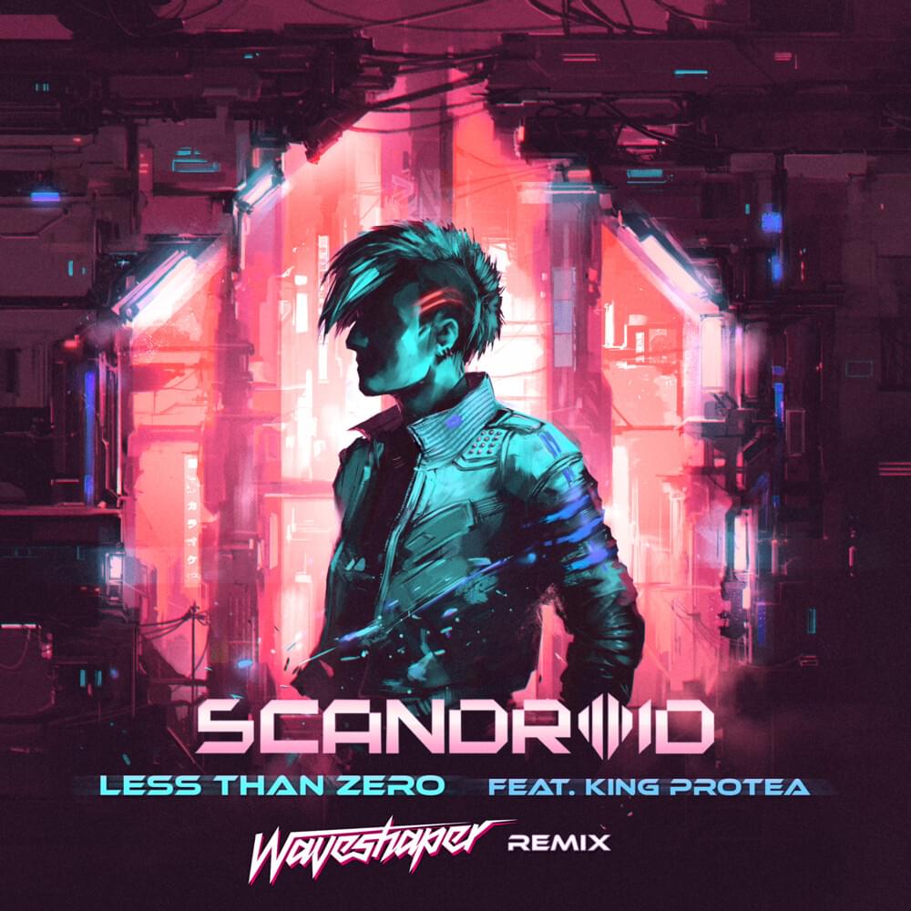 Album cover art for "Less Than Zero [Waveshaper Remix]" by Scandroid & King Protea
