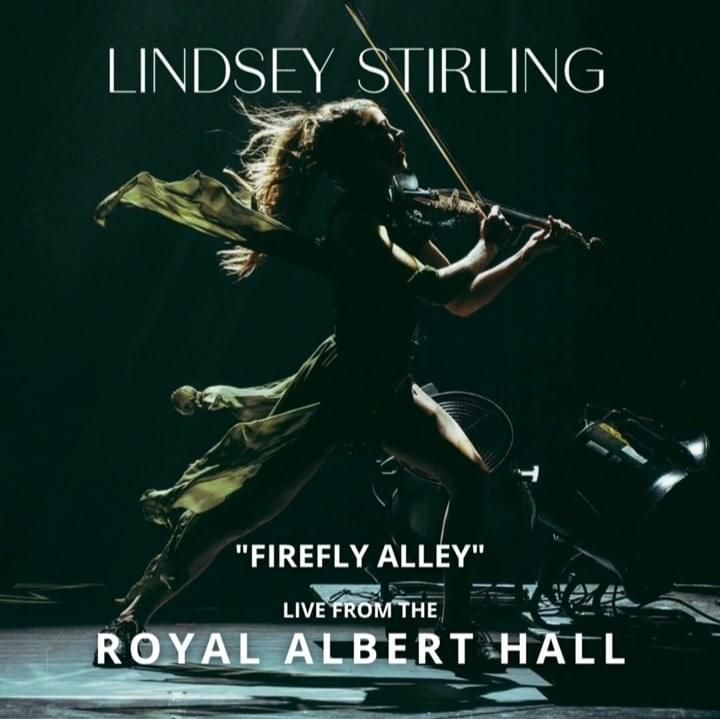 Album cover art for "Firefly Alley (Live From The Albert Hall)" by Lindsey Stirling
