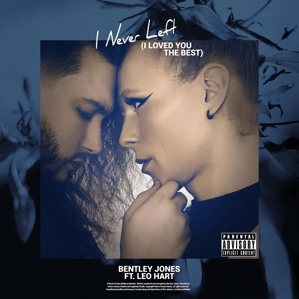 Album cover art for "I Never Left (I Loved You the Best)" by Bentley Jones & Leo Hart