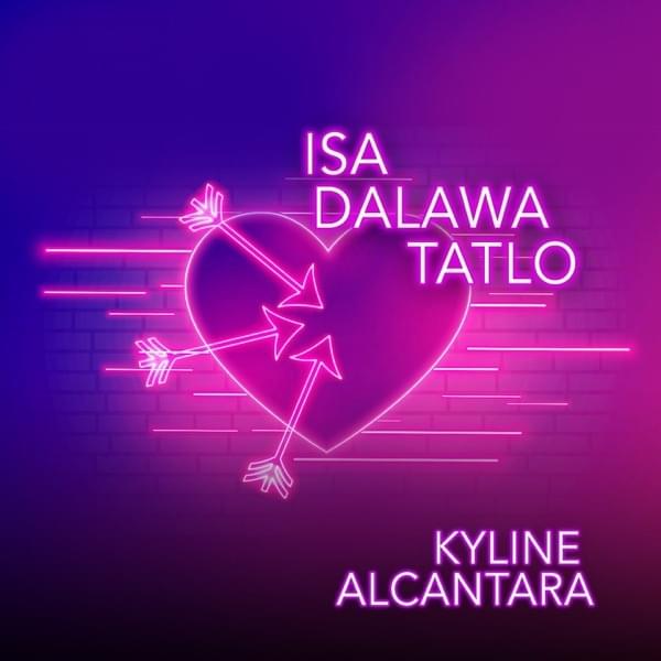 Album cover art for "Isa, Dalawa, Tatlo" by Kyline Alcantara