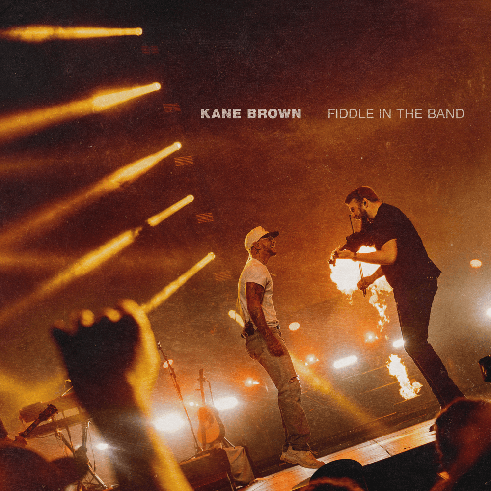 Album cover art for "Fiddle In The Band" by Kane Brown