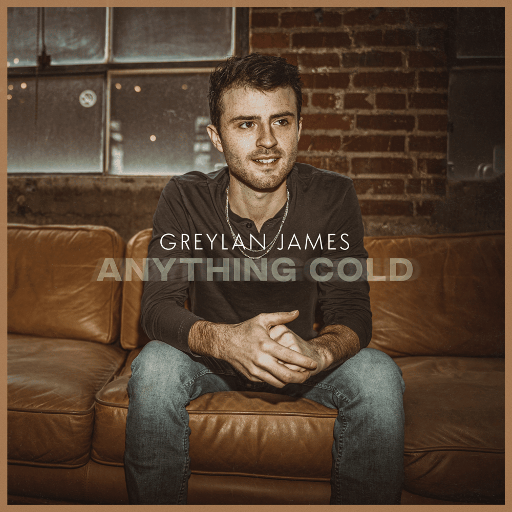 Anything Cold by Greylan James