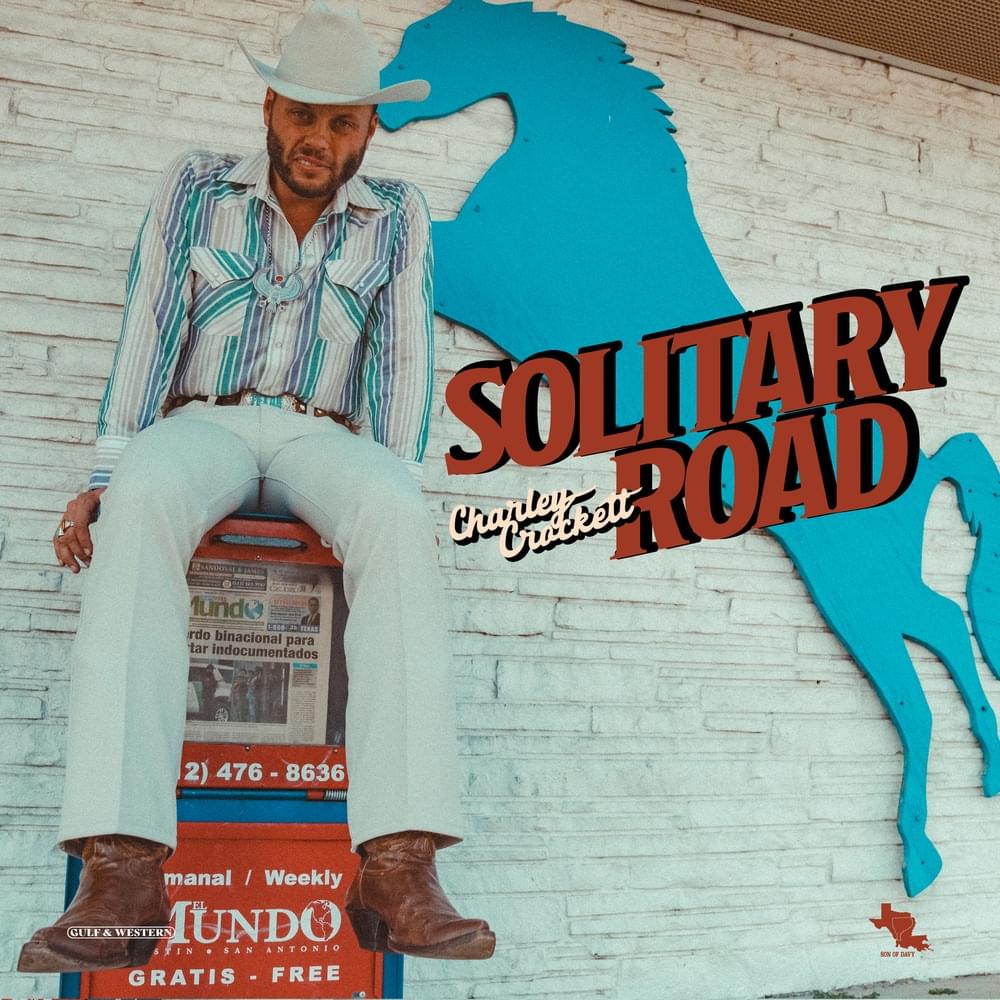 Album cover art for "Solitary Road" by Charley Crockett