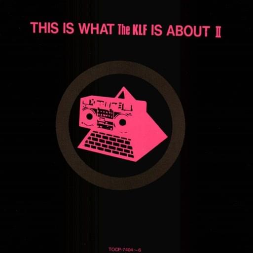 Cover image for This Is What The KLF Is About II (Unofficial Japanese Release)